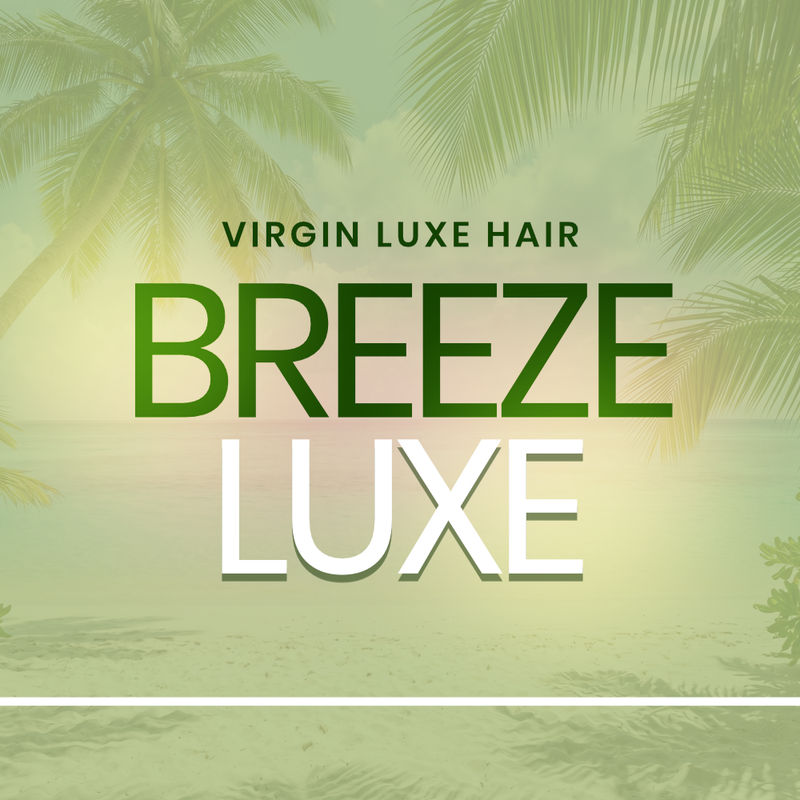 Virgin Hair Bundles for Boho Styles| Breeze Luxe Collection